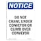 Signmission OSHA Notice, 5" Height, Do Not Crawl Under Conveyor Or Sign, 5" X 3.5", Portrait OS-NS-D-35-V-11130 - alternate 1